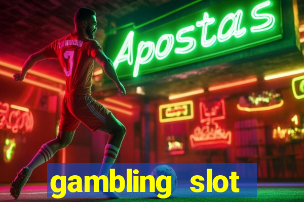 gambling slot machines online