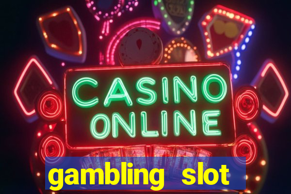 gambling slot machines online