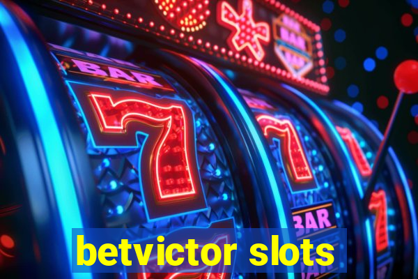 betvictor slots