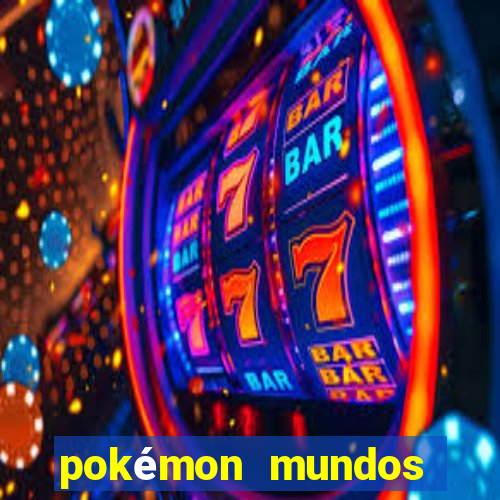 pokémon mundos elementais download