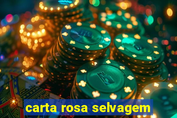 carta rosa selvagem