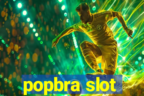 popbra slot