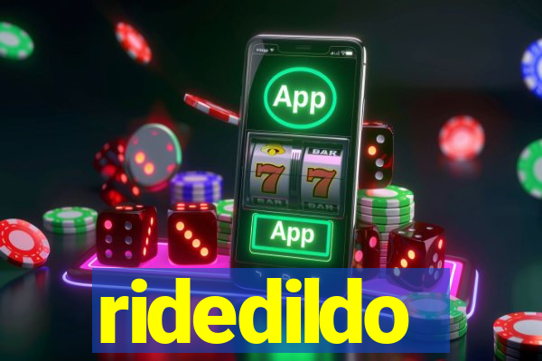 ridedildo