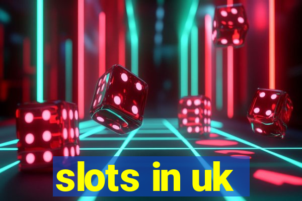 slots in uk