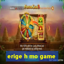 erige h mo game