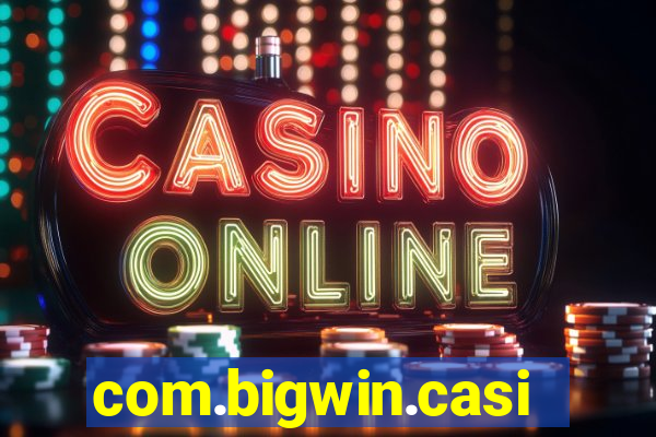 com.bigwin.casino