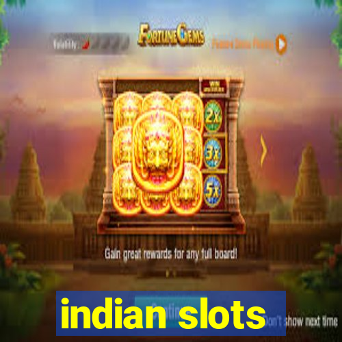 indian slots