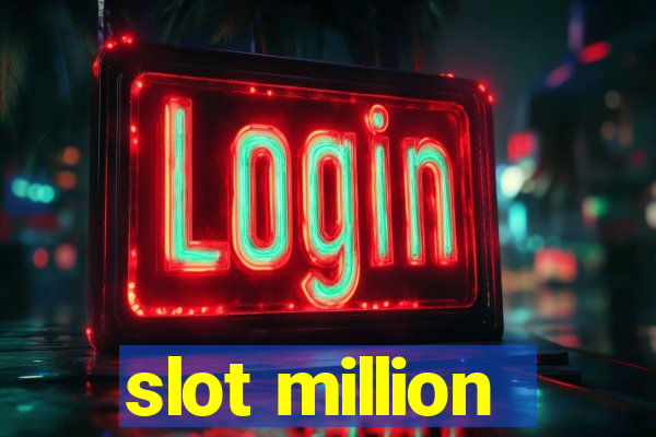 slot million