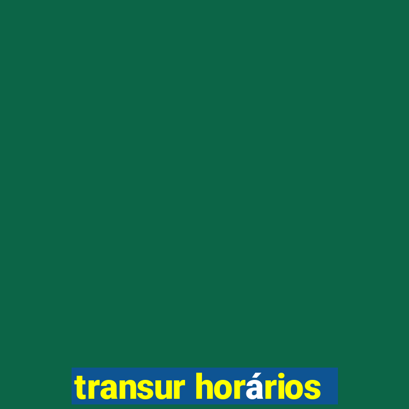 transur horários