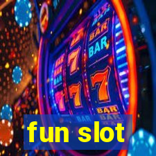 fun slot