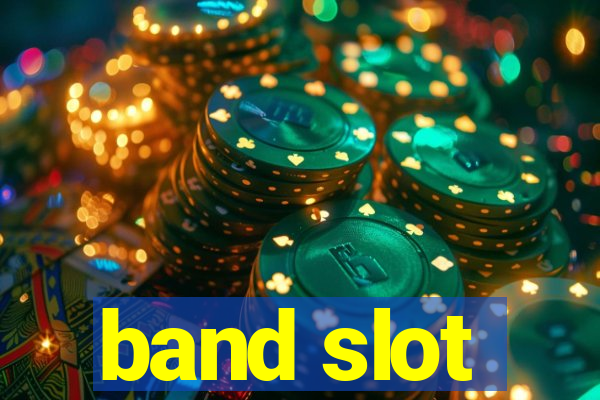 band slot