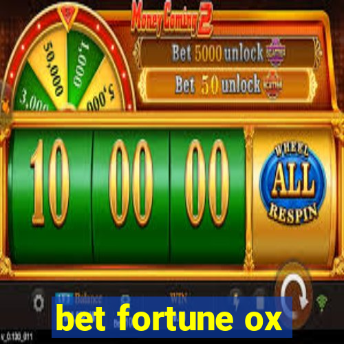 bet fortune ox