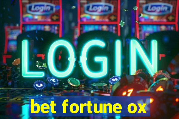 bet fortune ox