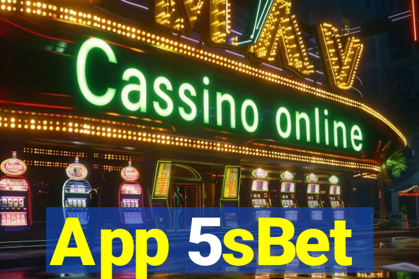 App 5sBet