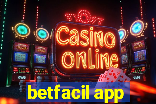 betfacil app