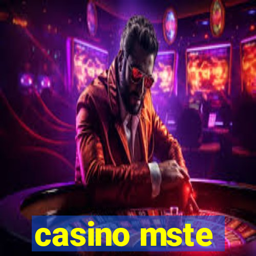 casino mste