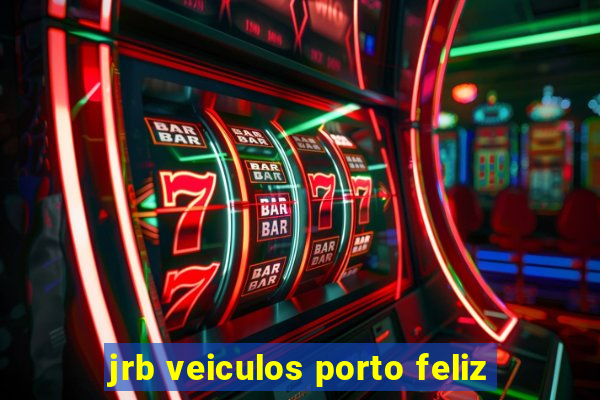 jrb veiculos porto feliz