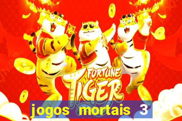 jogos mortais 3 filme completo dublado