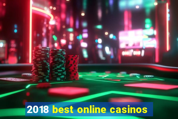 2018 best online casinos