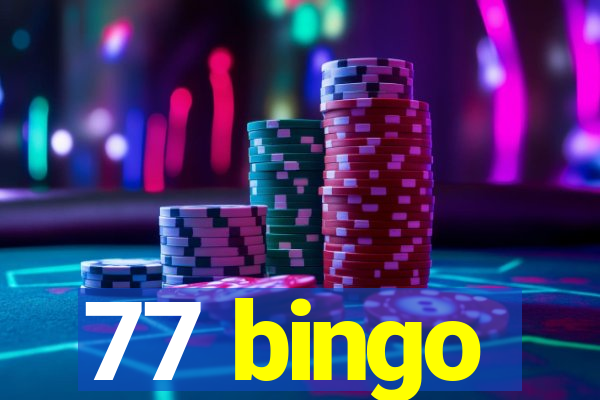 77 bingo