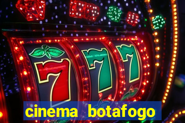 cinema botafogo praia shopping