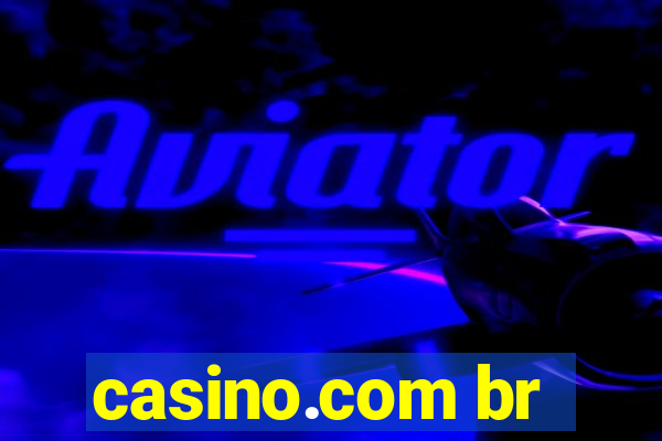 casino.com br