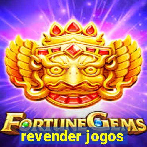 revender jogos