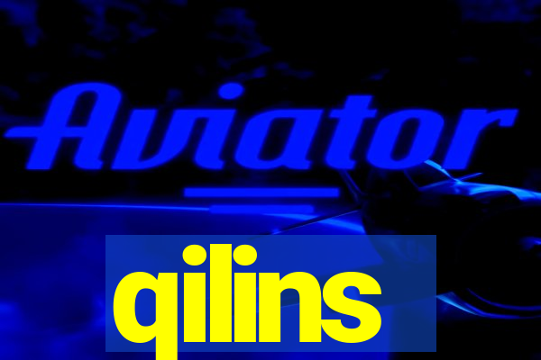 qilins