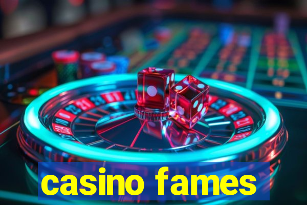 casino fames