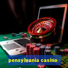 pensylvania casino