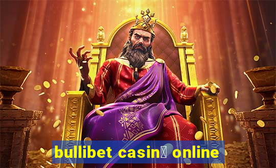 bullibet casin貌 online