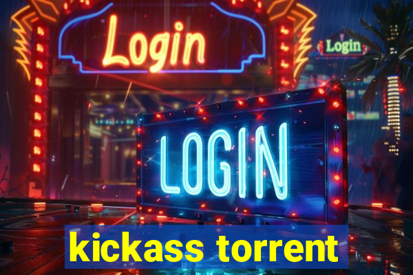 kickass torrent