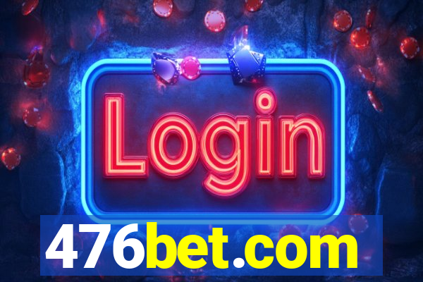 476bet.com