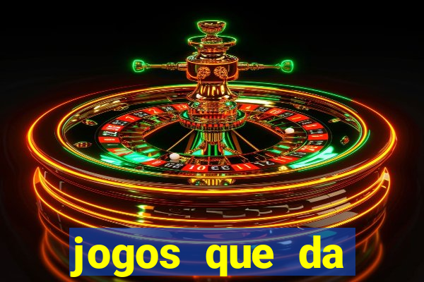 jogos que da dinheiro de verdade sem depositar