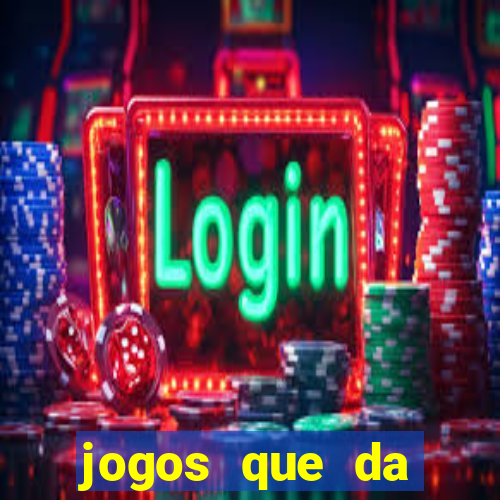 jogos que da dinheiro de verdade sem depositar