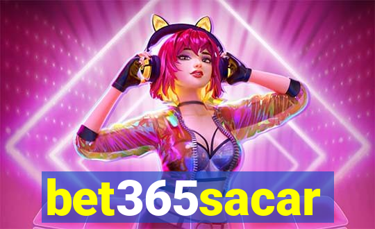 bet365sacar