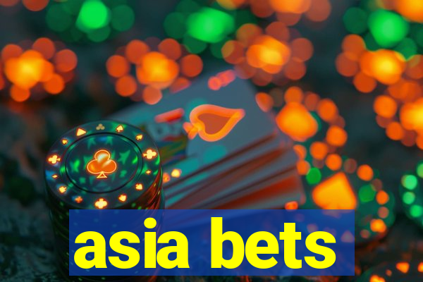 asia bets