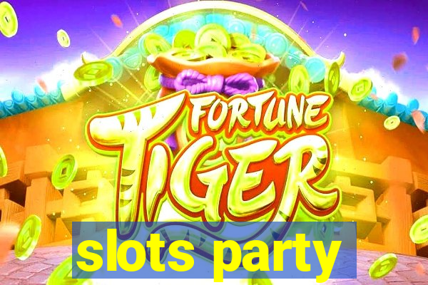 slots party