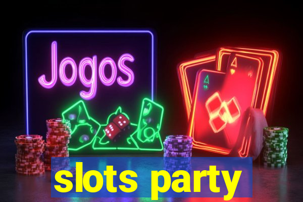 slots party