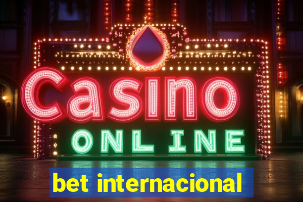 bet internacional