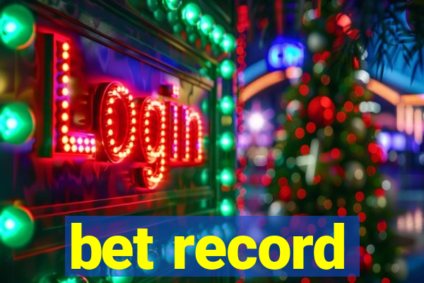 bet record