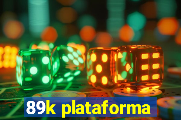 89k plataforma