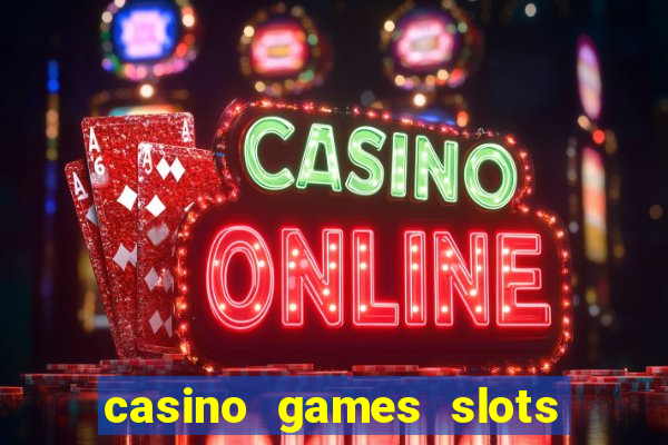 casino games slots free fun