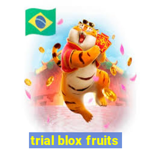 trial blox fruits