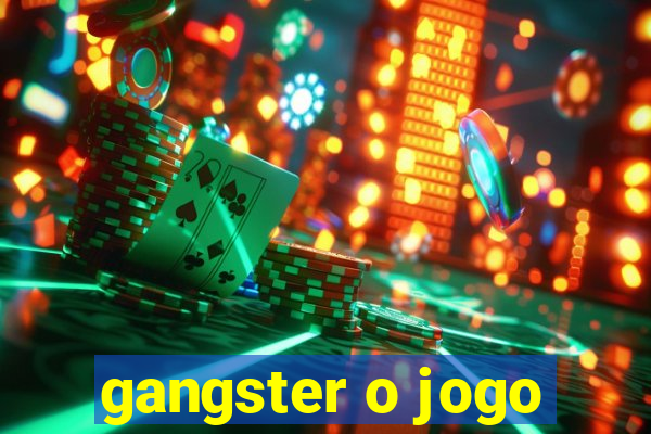 gangster o jogo