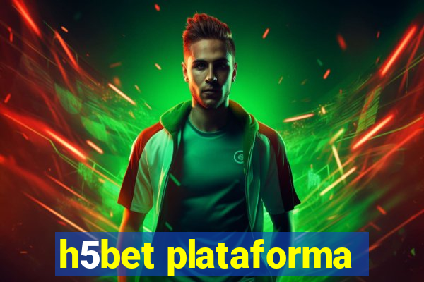 h5bet plataforma