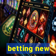 betting new