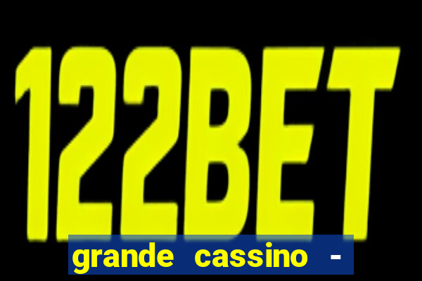 grande cassino - jogo wjnet