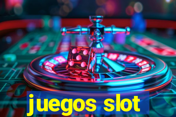 juegos slot