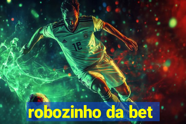 robozinho da bet